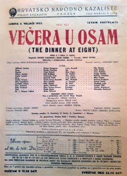 Programska cedulja izvedbe drame Večera u osam Georga S. Kaufmana i Edne Ferber u režiji Bojana Stupice. Ples u posljednjoj slici izvodi Maja Bezjak, kor. Nenad Lhotka