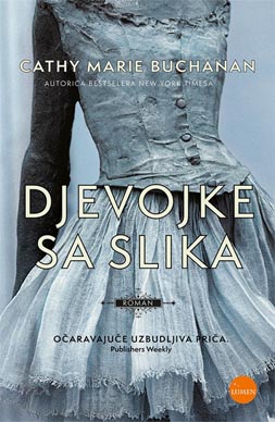 Cathy Marie Buchanan, Djevojke sa slika (2013); preveo Mate Maras, Lumen, 2016. 